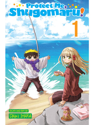 cover image of Protect Me, Shugomaru!, Volume 1